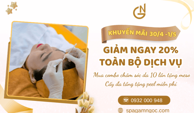 Khuyến mãi làm đẹp 30/4 - 1/5: Giảm 20% dịch vụ, tặng meso và peel hấp dẫn